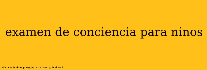 examen de conciencia para ninos