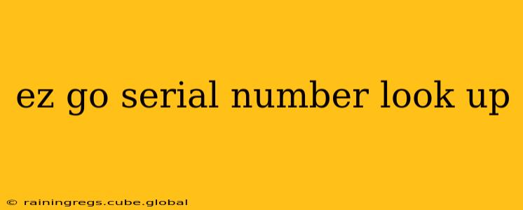 ez go serial number look up