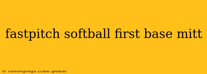 fastpitch softball first base mitt