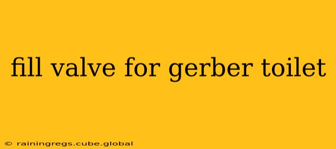 fill valve for gerber toilet