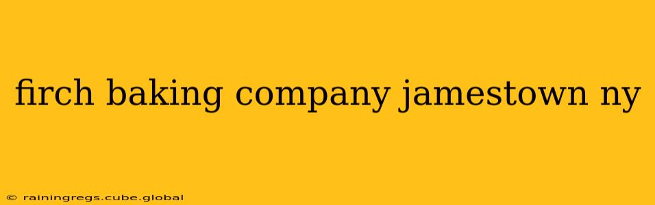 firch baking company jamestown ny