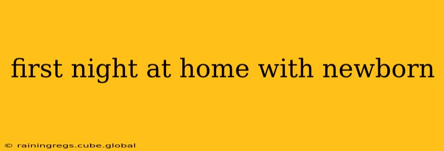 first night at home with newborn