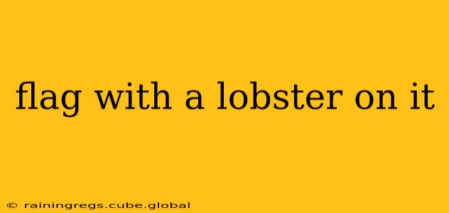 flag with a lobster on it