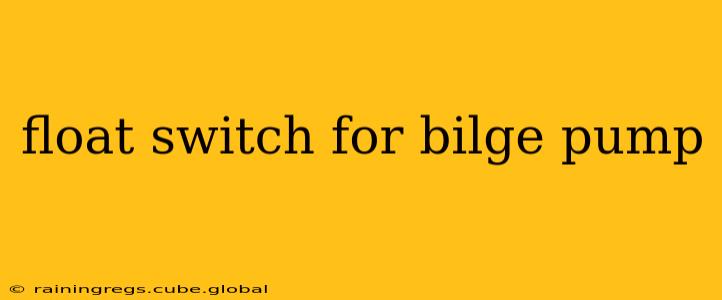 float switch for bilge pump
