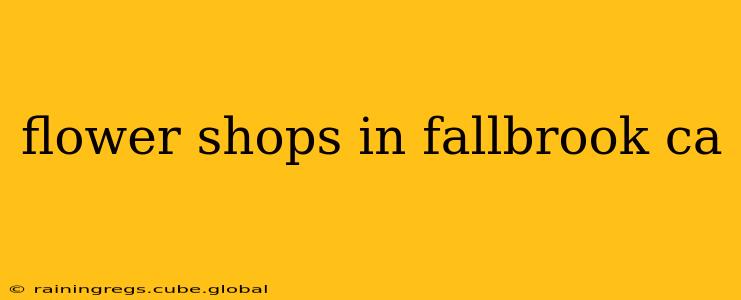 flower shops in fallbrook ca