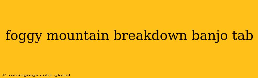 foggy mountain breakdown banjo tab