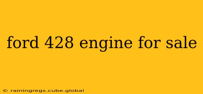 ford 428 engine for sale