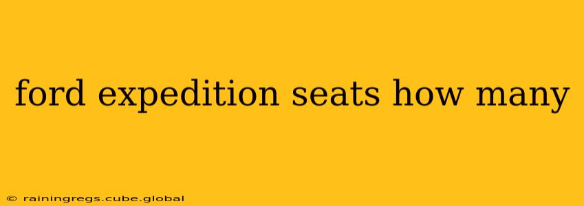 ford expedition seats how many
