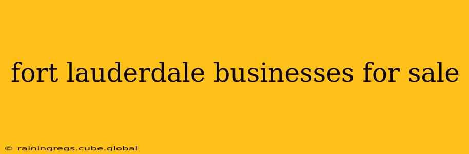 fort lauderdale businesses for sale