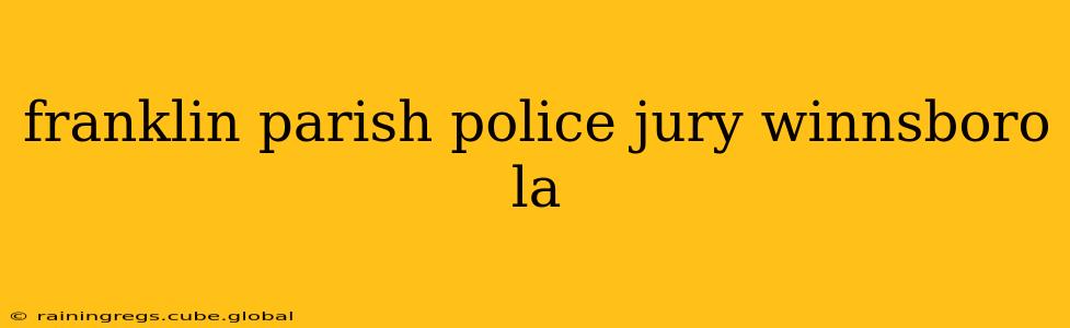 franklin parish police jury winnsboro la