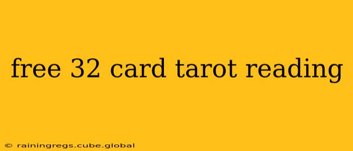 free 32 card tarot reading