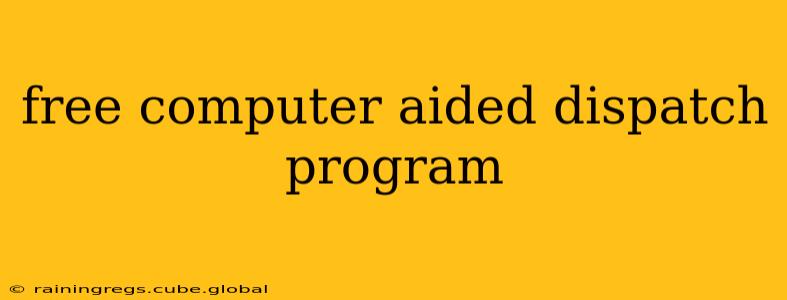 free computer aided dispatch program