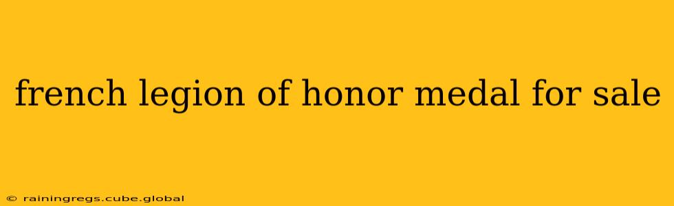 french legion of honor medal for sale