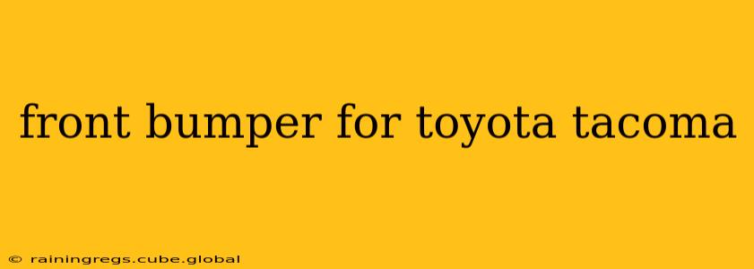 front bumper for toyota tacoma