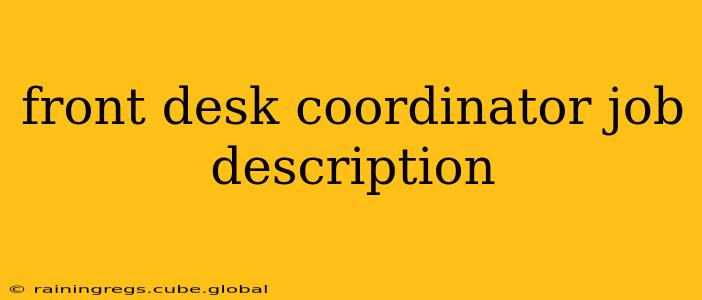 front desk coordinator job description