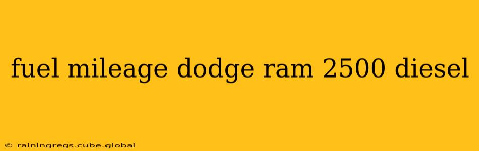 fuel mileage dodge ram 2500 diesel