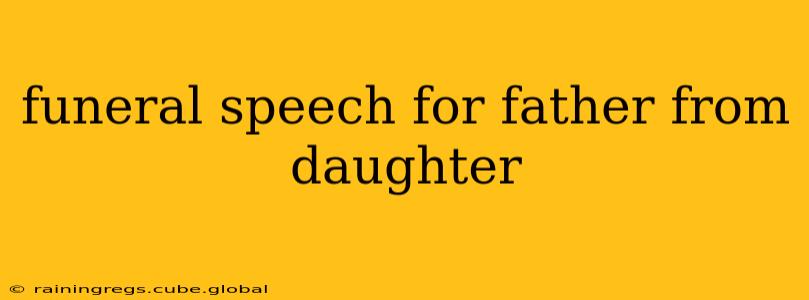 funeral speech for father from daughter