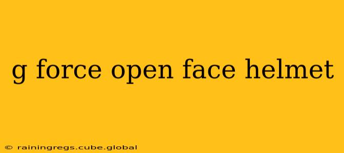 g force open face helmet