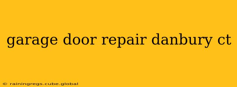 garage door repair danbury ct