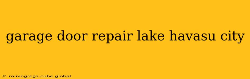 garage door repair lake havasu city