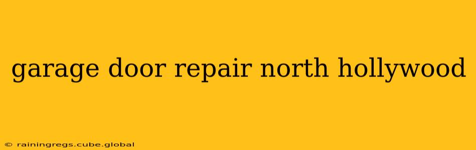 garage door repair north hollywood