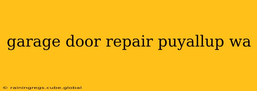 garage door repair puyallup wa