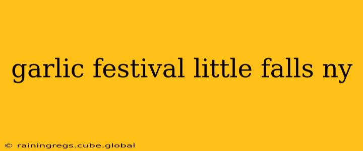 garlic festival little falls ny