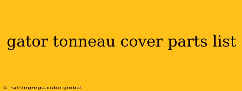 gator tonneau cover parts list