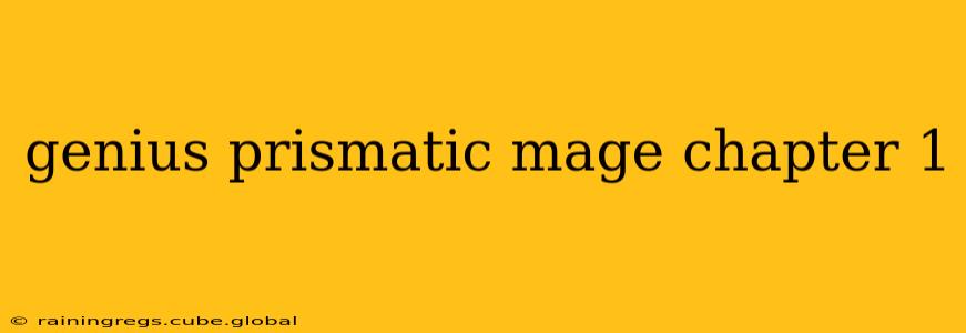 genius prismatic mage chapter 1