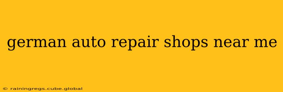 german auto repair shops near me