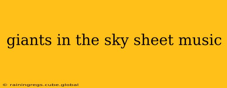 giants in the sky sheet music