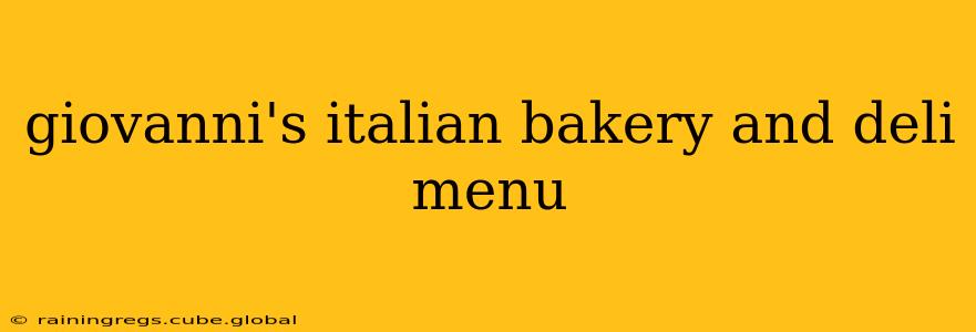 giovanni's italian bakery and deli menu