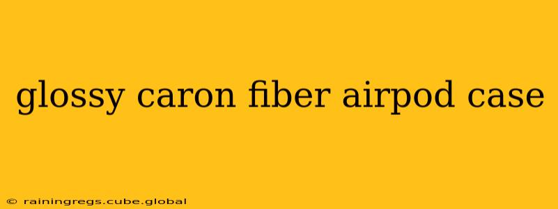 glossy caron fiber airpod case