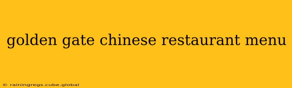 golden gate chinese restaurant menu