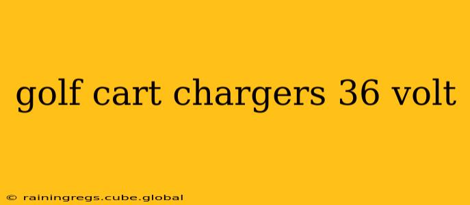 golf cart chargers 36 volt
