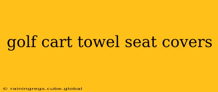 golf cart towel seat covers