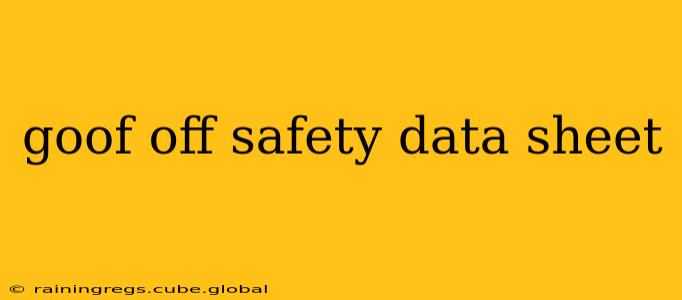 goof off safety data sheet