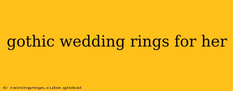 gothic wedding rings for her