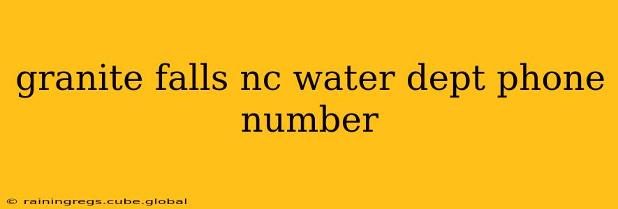 granite falls nc water dept phone number
