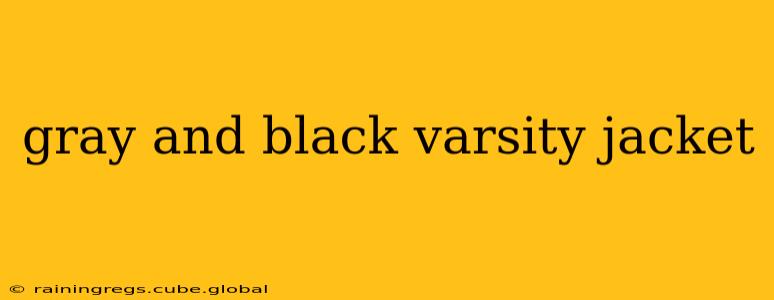 gray and black varsity jacket