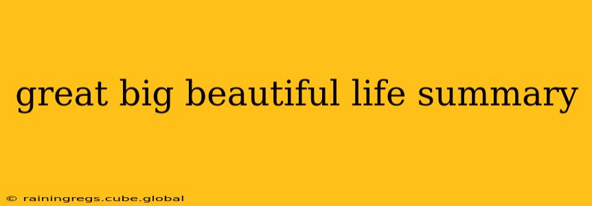 great big beautiful life summary