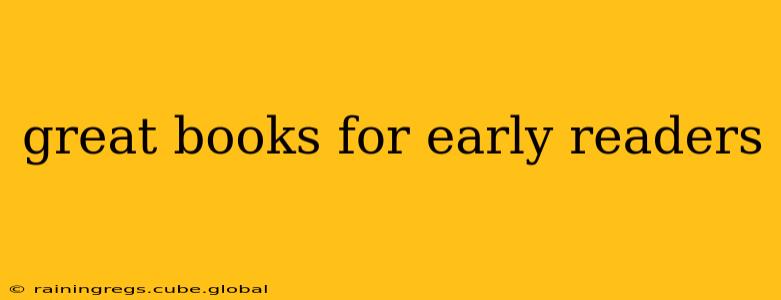 great books for early readers