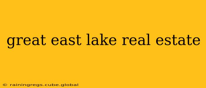 great east lake real estate