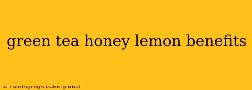green tea honey lemon benefits
