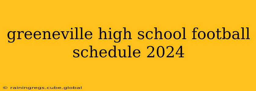 greeneville high school football schedule 2024