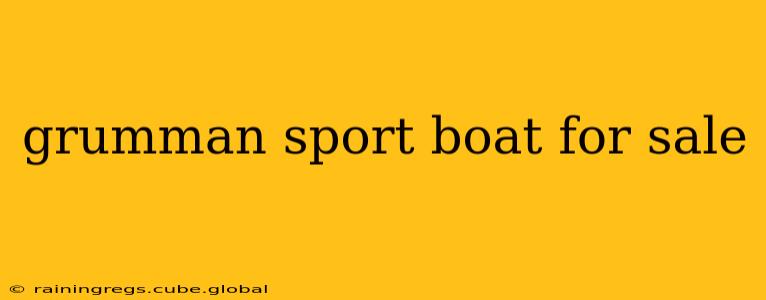 grumman sport boat for sale
