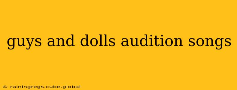 guys and dolls audition songs