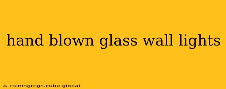 hand blown glass wall lights