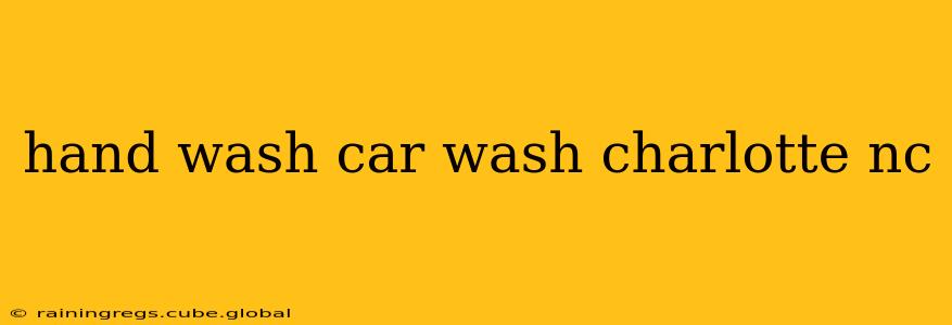 hand wash car wash charlotte nc