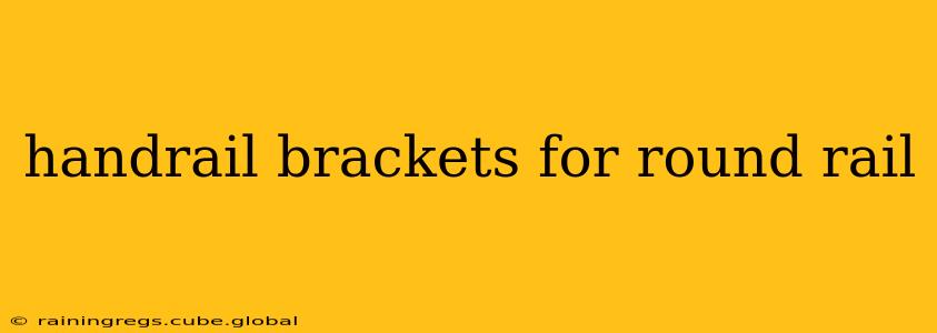 handrail brackets for round rail